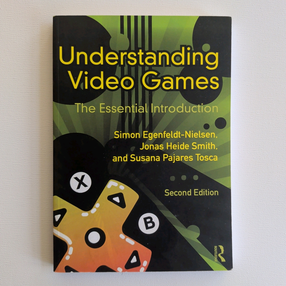 Understanding Video Games: The Essential Introduction